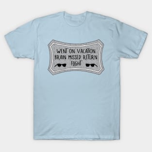 After Vacation T-Shirt